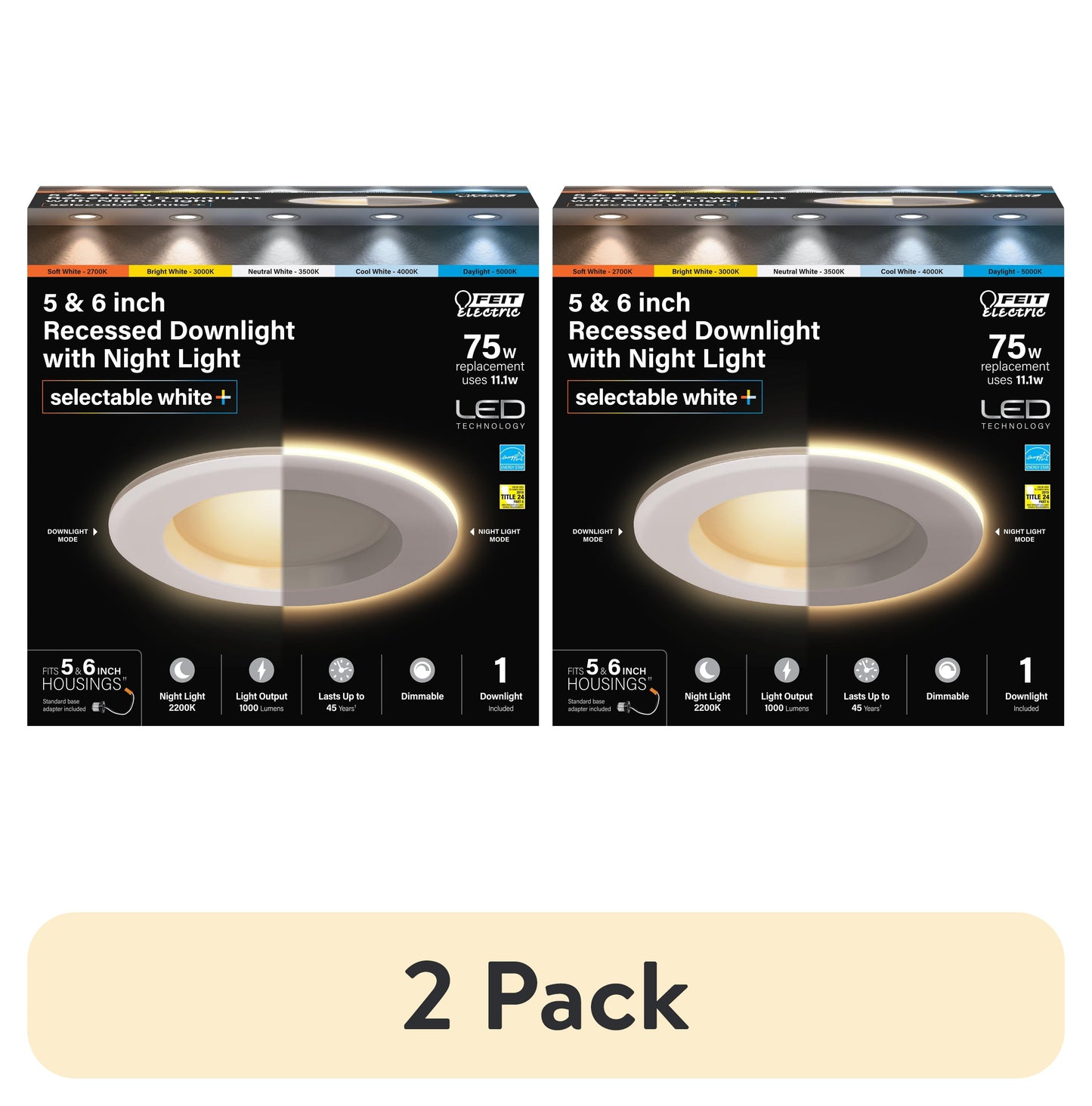 (2 pack) Feit Electric 5-6 in LED 11.1 Watt (75W Equiv) Color Select Down Nite Light Mode, E26 Adapter, Dim